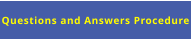 Questions and Answers Procedure